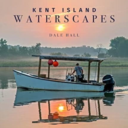 Kent Island Waterscapes