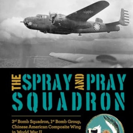 The Spray and Pray Squadron