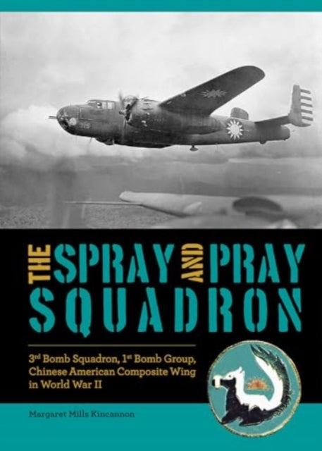 The Spray and Pray Squadron