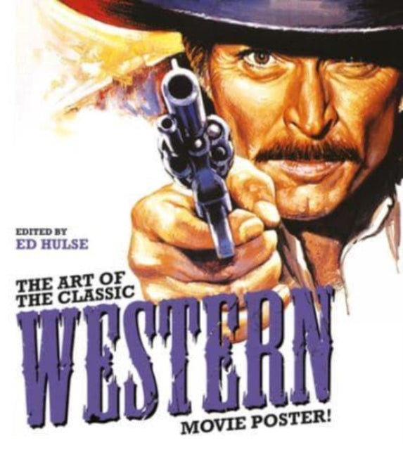 The Art of the Classic Western Movie Poster