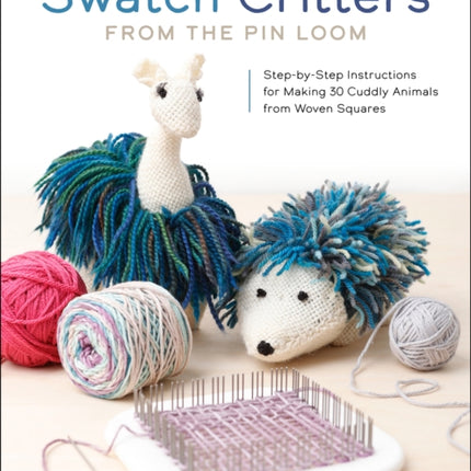 Swatch Critters from the Pin Loom