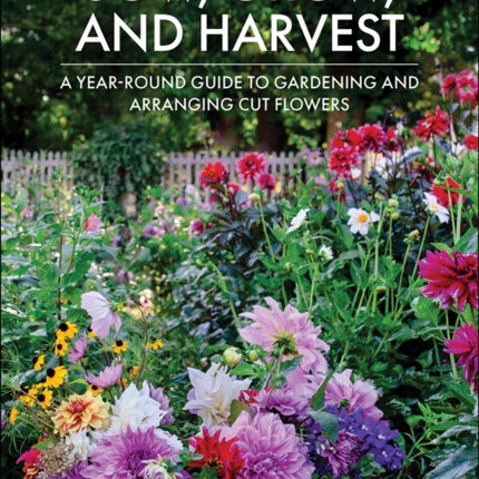 Sow Grow and Harvest