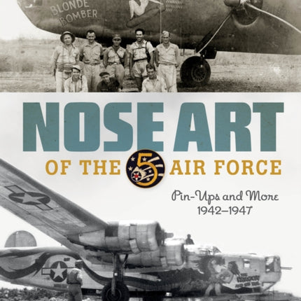Nose Art of the 5th Air Force