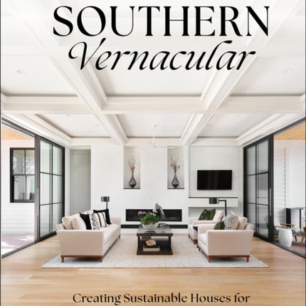 Contemporary Southern Vernacular