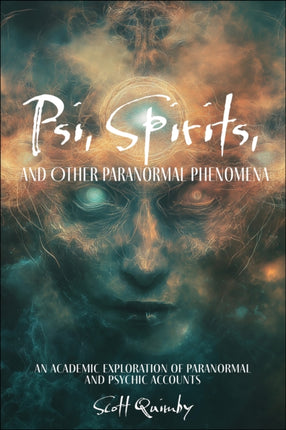 Psi Spirits and Other Paranormal Phenomena