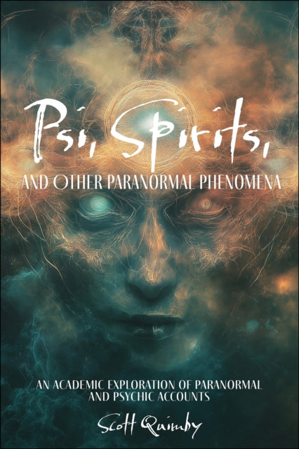 Psi Spirits and Other Paranormal Phenomena