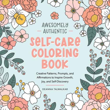 Awesomely Authentic SelfCare Coloring Book