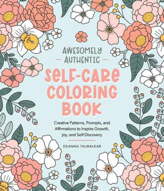 Awesomely Authentic SelfCare Coloring Book