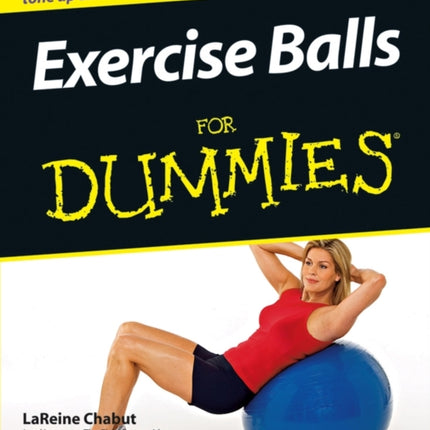 Exercise Balls For Dummies