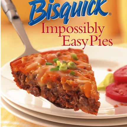 Betty Crocker Bisquick Impossibly Easy Pies