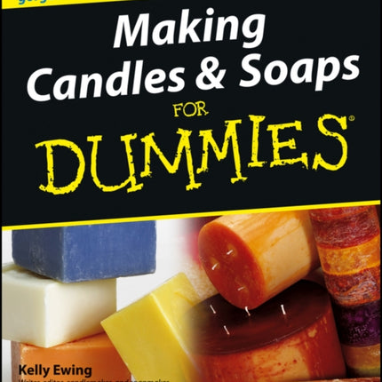 Making Candles and Soaps For Dummies