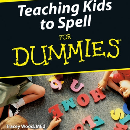 Teaching Kids to Spell For Dummies