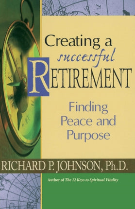 Creating a Successful Retirement Finding Peace and Purpose
