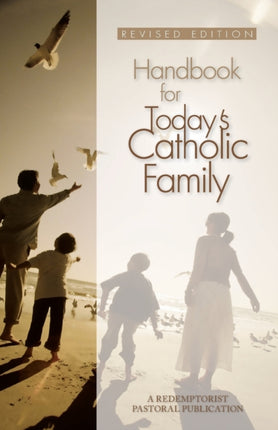 Handbook for Todays Catholic Family