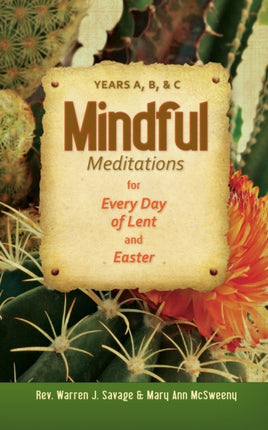 Mindful Meditations for Every Day of Lent and