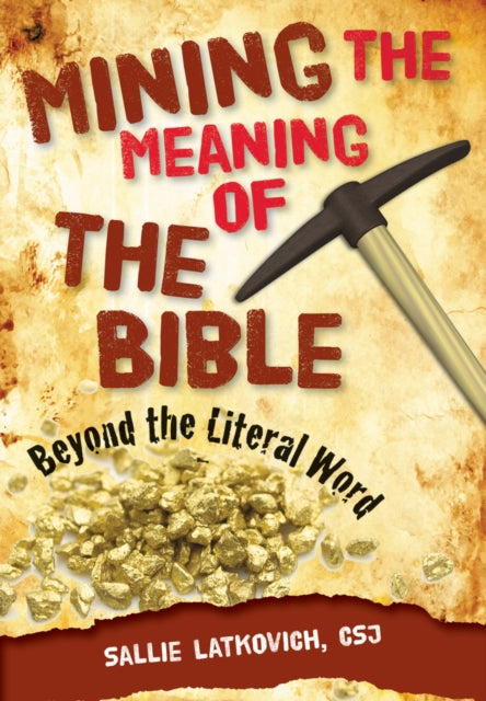 Mining the Meaning of the Bible Beyond the Literal Word