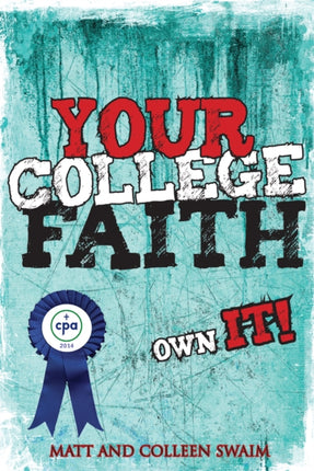 Your College Faith Own It