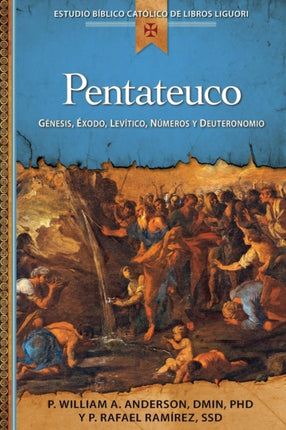 Pentateuco Genesis Exodo Levitico Numeros y Deuteronomio Estudio Biblico Catolico De Libros Liguori  Liguori Catholic Bible Study