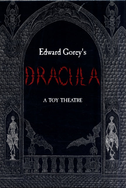 Edward Goreys Dracula a Toy Theatre