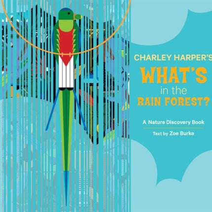 Charley Harper's What's in the Rain Forest?