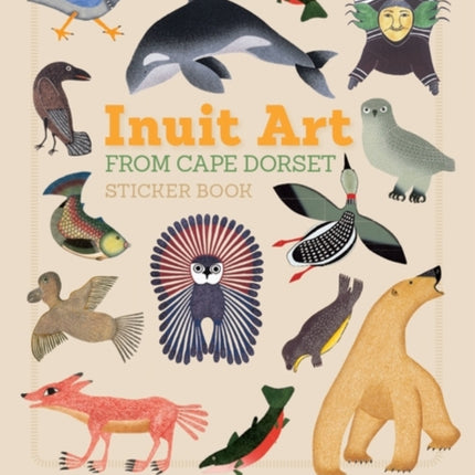 Inuit Art from Cape Dorset Sticker Book