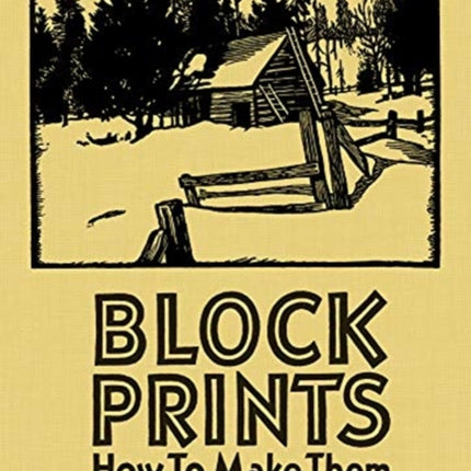 William S Rice Block Prints How to Make Them