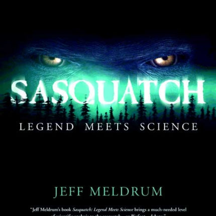 SASQUATCH LEGEND MEETS SCIENCE