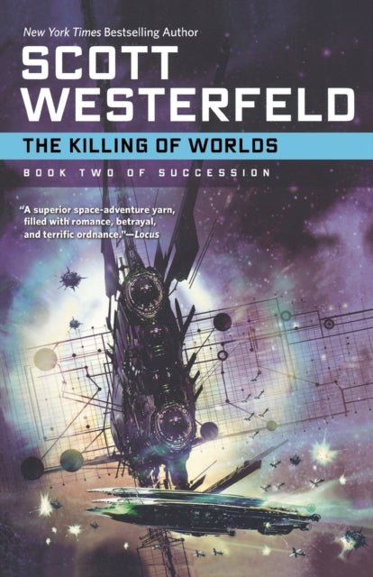 The Killing of Worlds Succession Book 2 02