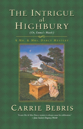 Intrigue at Highbury The Or Emmas Match Mr  Mrs Darcy Mysteries Paperback