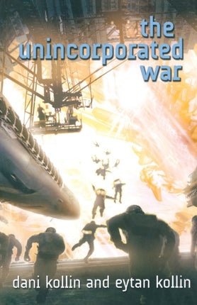TheUnincorporated War by Kollin Eytan  Author  ON May202011 Paperback
