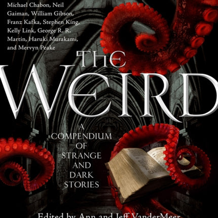 The Weird: A Compendium of Strange and Dark Stories