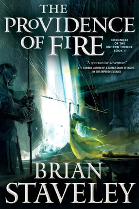 The Providence of Fire: Chronicle of the Unhewn Throne, Book II