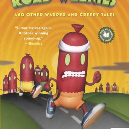 Invasion of the Road Weenies