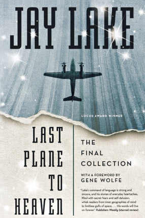 LAST PLANE TO HEAVEN The Final Collection