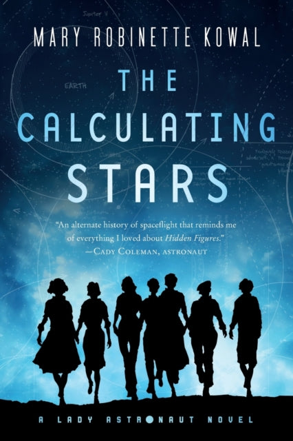 The Calculating Stars: A Lady Astronaut Novel