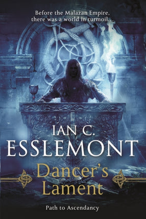 Dancer's Lament: Path to Ascendancy Book 1 (a Novel of the Malazan Empire)