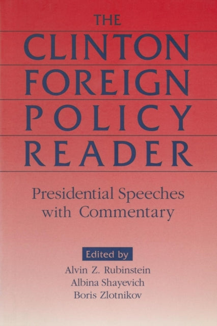 Clinton Foreign Policy Reader Presidential