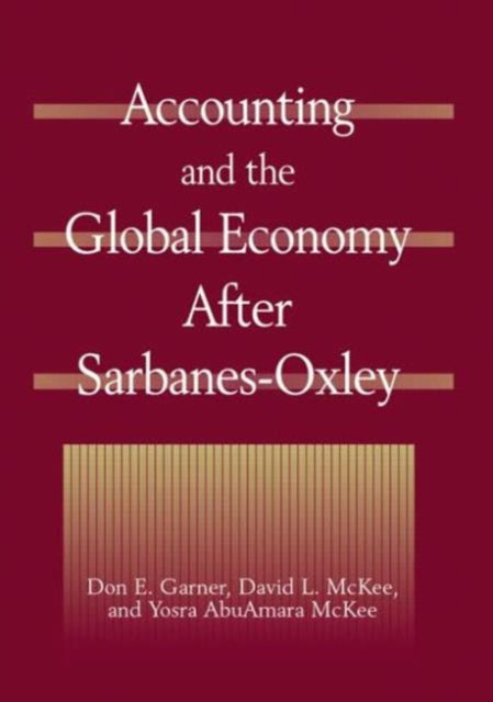 Accounting and the Global Economy After SarbanesOxley