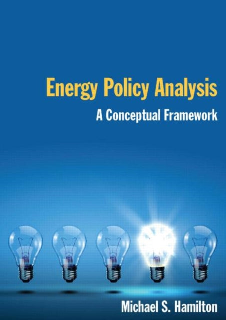 Energy Policy Analysis A Conceptual Framework