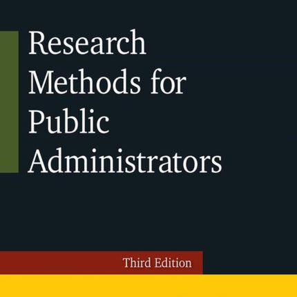 Research Methods for Public Administrators