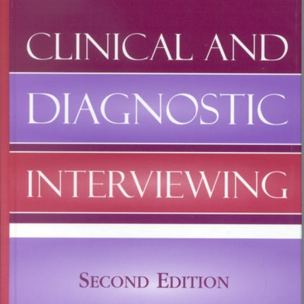 Clinical and Diagnostic Interviewing