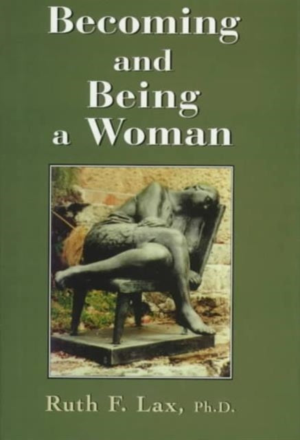 Becoming and Being a Woman