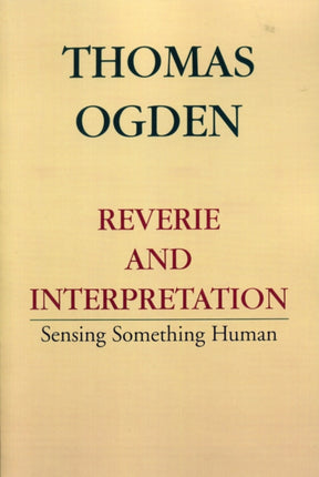Reverie and Interpretation
