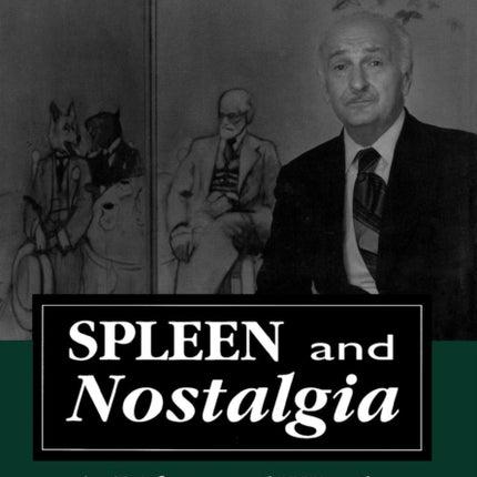Spleen and Nostalgia