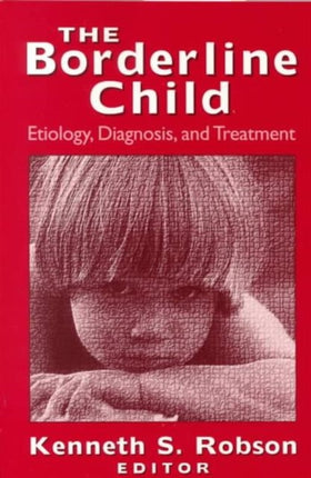 Borderline Child: Etiology, Diagnosis and Treatment