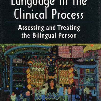 The Power of Language in the Clinical Process