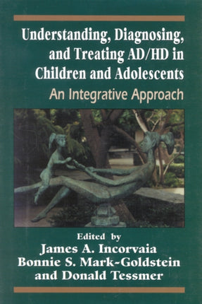Understanding Diagnosing and Treating ADHD in