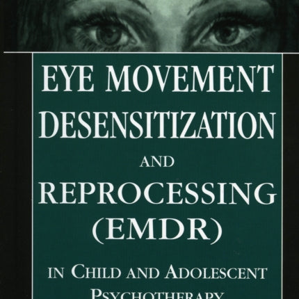 Eye Movement Desensitization Reprocessing EMDR in
