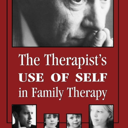 Therapists Use of Self in Family Therapy