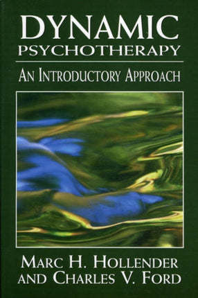 Dynamic Psychotherapy: An Introductory Approach